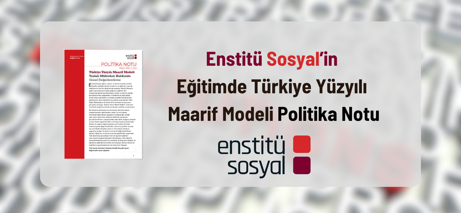 Enstitü Sosyal  “Türkiye Yüzyılı Maarif Modeli Taslak Müfredatı Hakkında Genel Değerlendirme"